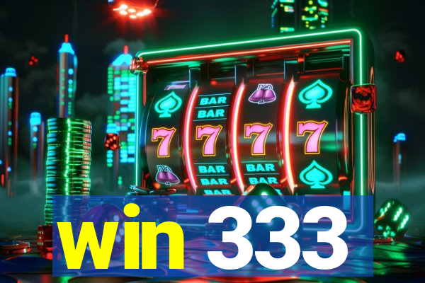 win 333